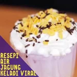 Resepi Mudah dan Ringkas Air Jagung Keladi Viral